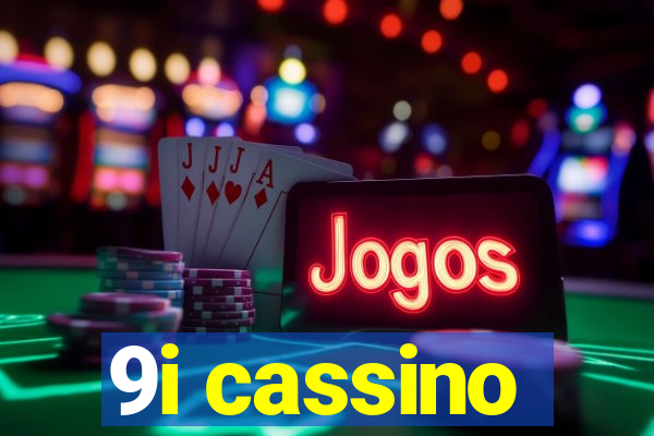 9i cassino